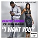 I want you feat Big Gage Single