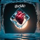 Ilusão Single