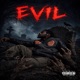Evil feat Chapo Single