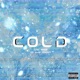 Cold feat Muw Lasent Single
