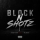 Block N Shotz feat Block Single