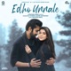 Edho Unnale From Edho Unnale Single