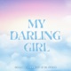 My Darling Girl Single