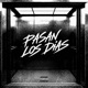 PASAN LOS DIAS feat Tesla da cherry Single