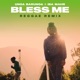 Bless Me Reggae Remix Single