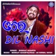 Ore Dil Nashi Single