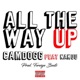 All the Way Up feat Nakuu Single