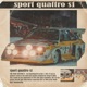Sport Quattro s1 Single
