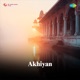 Akhiyan Single