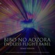 Bibo No Aozora Endless Flight Babel feat Jaques Morelenbaum Ryuichi Sakamoto Everton Nelson Remix Version Single