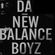 DA NEW BALANCE BOYZ