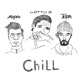 Chill feat LOTTU G Single
