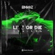 Live Or Die EP Remixes