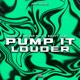 Pump It Louder feat Xblaze Single