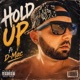 Hold Up feat D Mac Single