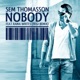 Nobody feat Rama Writes Single