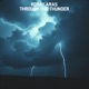 Through the Thunder Single