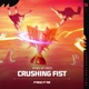 Crushing Fist FFWS GF 2025 feat Mick Gordon Single