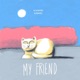 My Friend EP