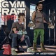 GYM RAT GTFB feat Drizzy Hanna Single