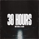 30 Hours feat AK RENNY Single