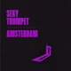 Sexy Trumpet Amsterdam Single