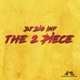 The 2 Piece feat Samm Single