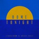 Home Tonight feat Grace Hall Deluxe Edition