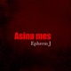 Asina Mes Single