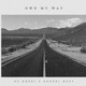 OWN MY WAY feat OG KHERI KENDRI MOST Single