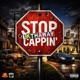 STOP CAPPIN Single