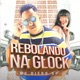 Rebolando na Glock Single