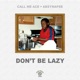Don t Be Lazy Single