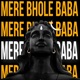 Mere Bhole Baba Single