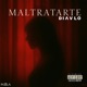 MALTRATARTE Single
