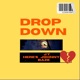 Drop Down feat Here s Johnnny Baze Single