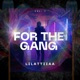 For the Gang Single