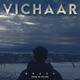 Vichaar Single