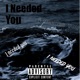 I Needed You Single