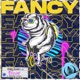 Fancy feat Subminderz Malstrom Single
