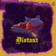 Distant feat Beats By Flux Single