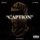 Caption feat C Wells Single