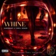 Whine Single