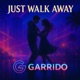 Just Walk Away feat Erin Single
