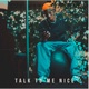 Talk to Me Nice Single
