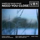 Need You Close feat Rachel Philipp Single