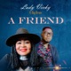 A Friend feat Big Brain Single
