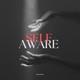 SELF AWARE Single