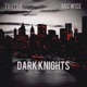 Dark Knights Single