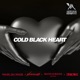 Cold Black Heart feat Crimewave Single